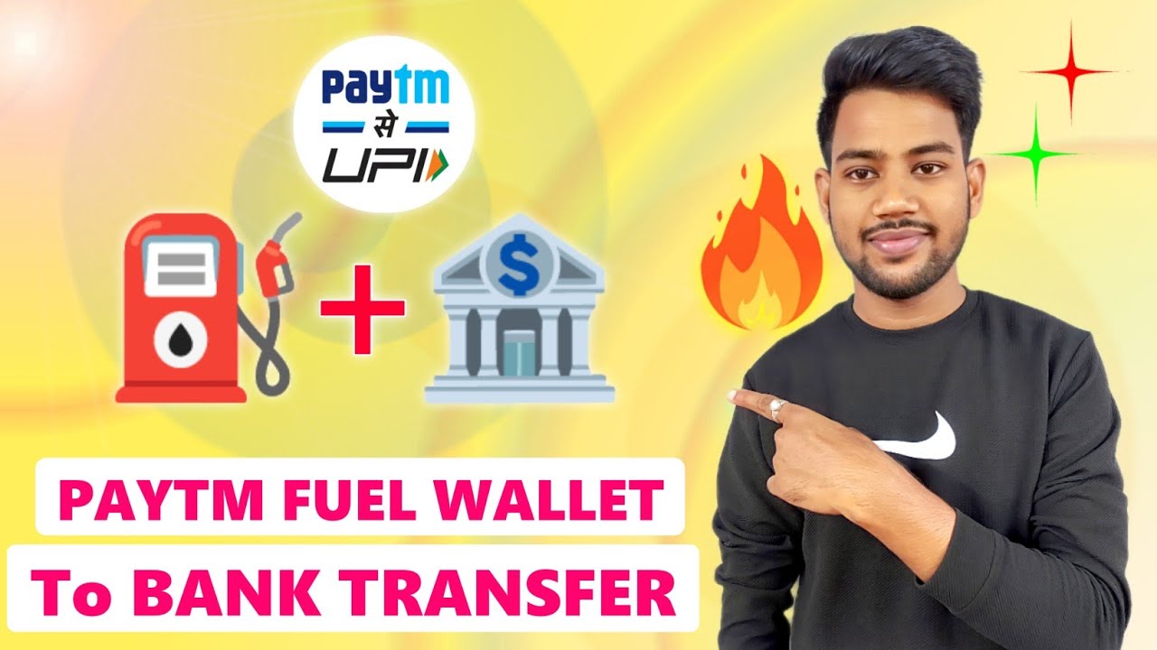 Paytm Fuel Wallet To Bank Transfer New Trick⛽+🏦