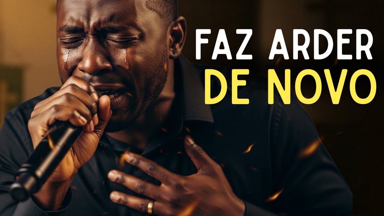 🔥REACENDE A MINHA CHAMA OUTRA VEZ!  ORAÇÃO CANTADA DE AVIVAMENTO | VOZ MASCULINA PENTECOSTAL.