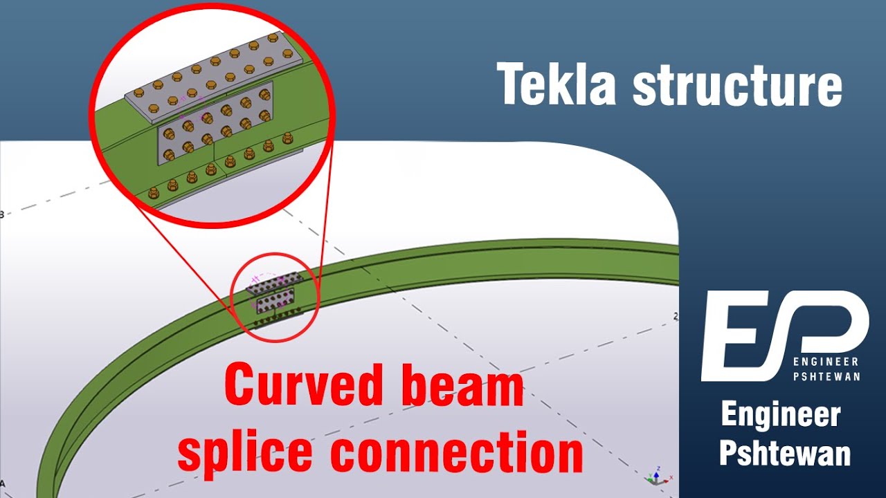 Tekla structure - Splice connection for curved beam