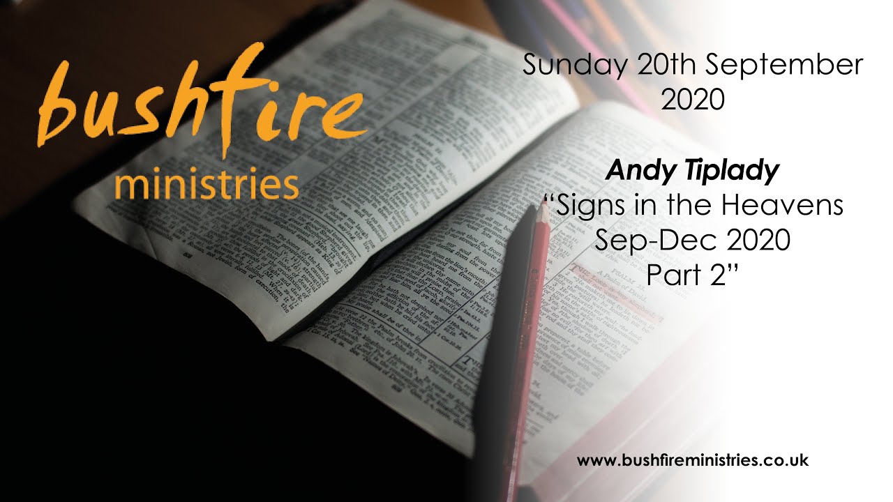 Andy Tiplady, Signs in the Heavens Sep-Dec 2020, Part 2, 20th September 2020