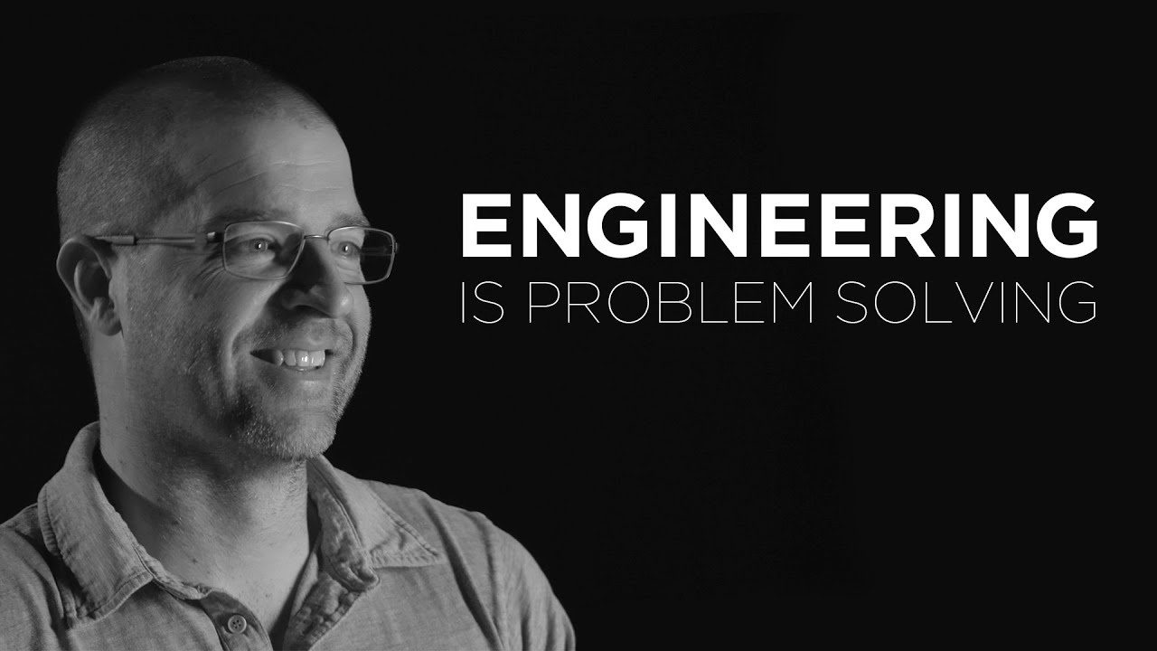 Engineering is Problem Solving - Levi Pope