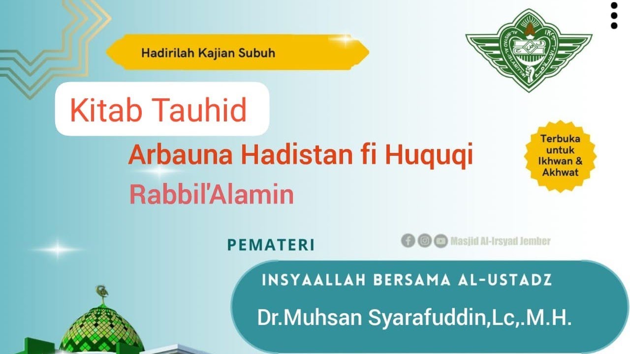 Kajian Kitab Arbauna Hadistan Fi Huquqi Rabbil'Alamin| Ustadz Dr. Muhsan Syarafuddin, Lc., M. H