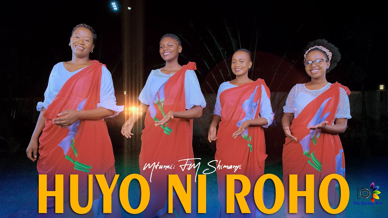HUYO NI ROHO - F.M SHIMANYI BENEDICTION VOICE, DAR ES SALAAM