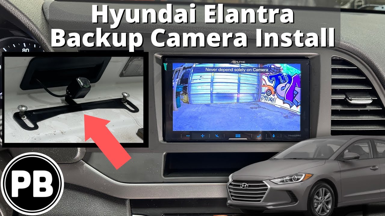 2017 - 2020 Hyundai Elantra Backup Camera Install