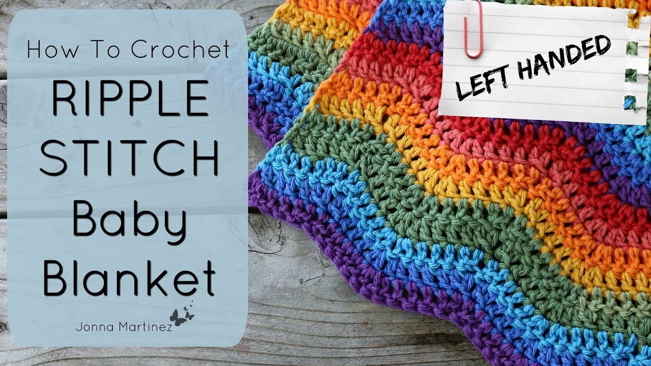 LEFT HANDED HOW TO CROCHET RAINBOW RIPPLES BLANKET
