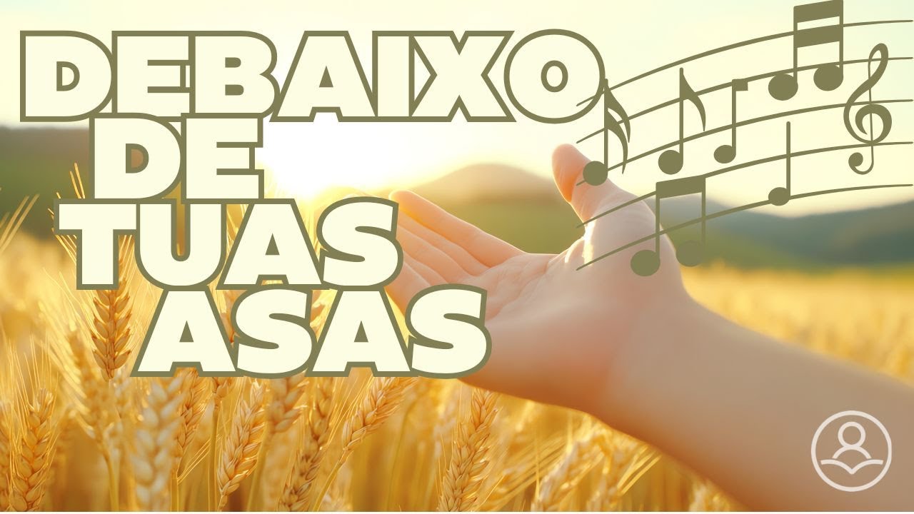 Debaixo de Tuas Asas - Rute - M&uacute;sica Gospel