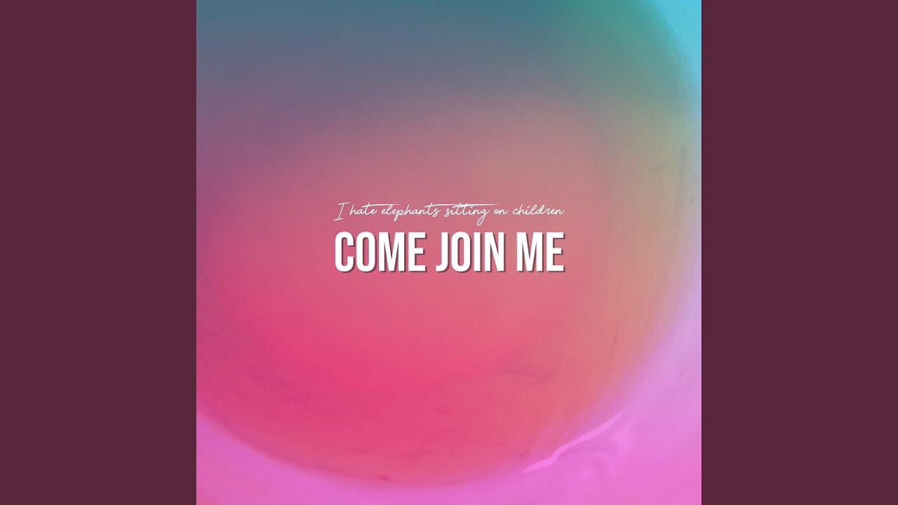 Come Join Me