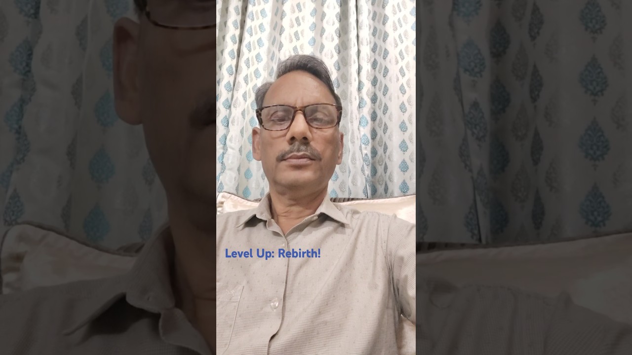 Levels of Video Game and Reincarnation!। पुनर्जन्म। वीडियो गेम। 