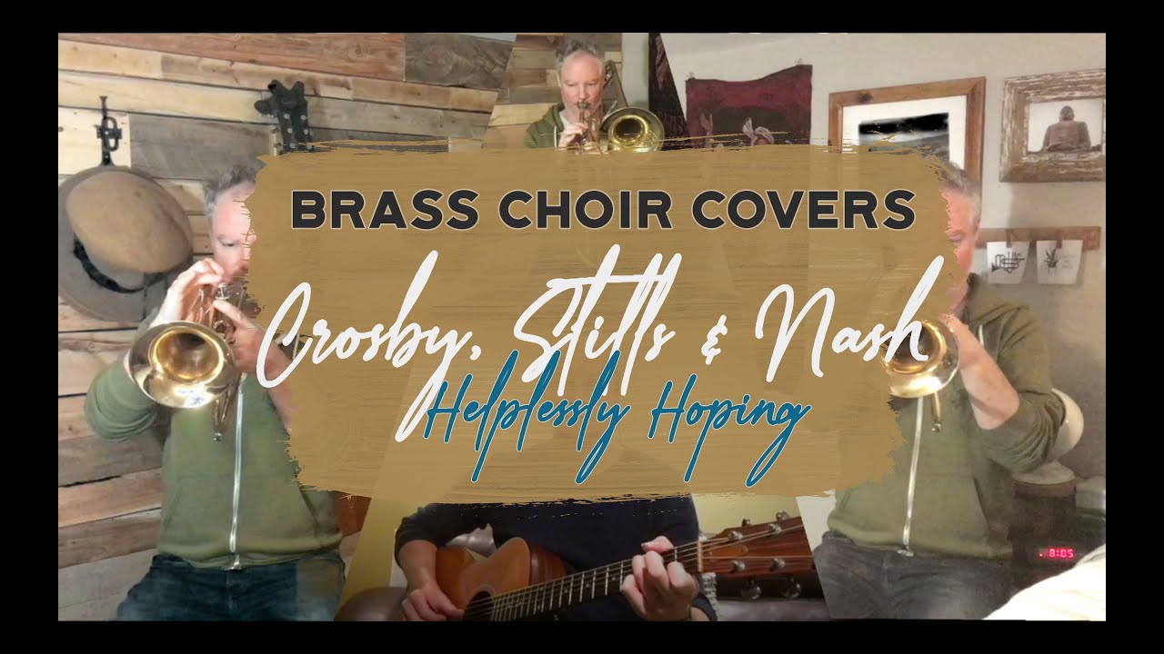 Crosby, Stills & Nash - Helplessly Hoping - Brass Trio/Guitar Cover