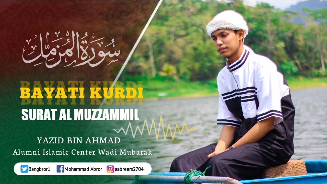 SURAT AL MUZZAMMIL - Bayati Kurdi | Yazid Bin Ahmad