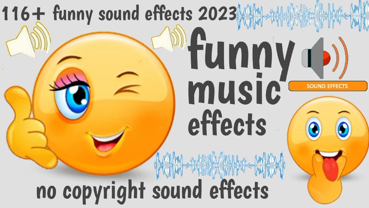 Funny Music Effects No copyright | Sound Effects Free Background Music | 116+ Funny Sound Effects
