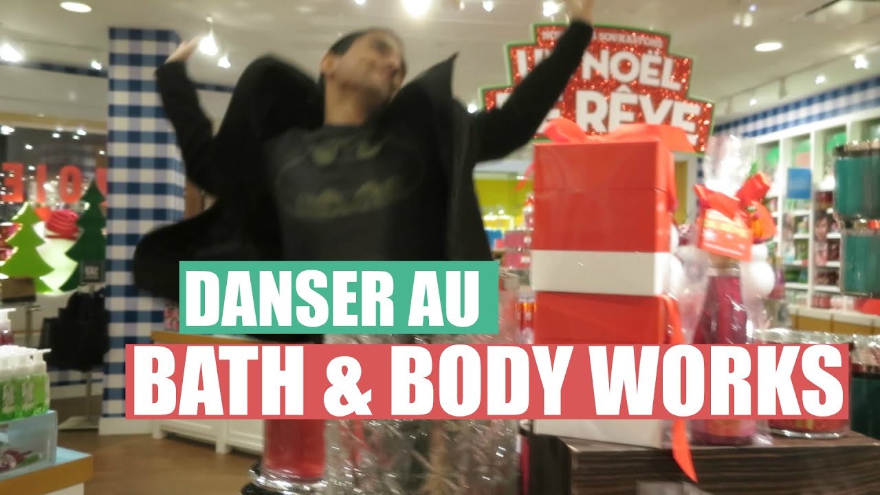 DANSER AU BATH & BODY WORKS! | 16 novembre 2015