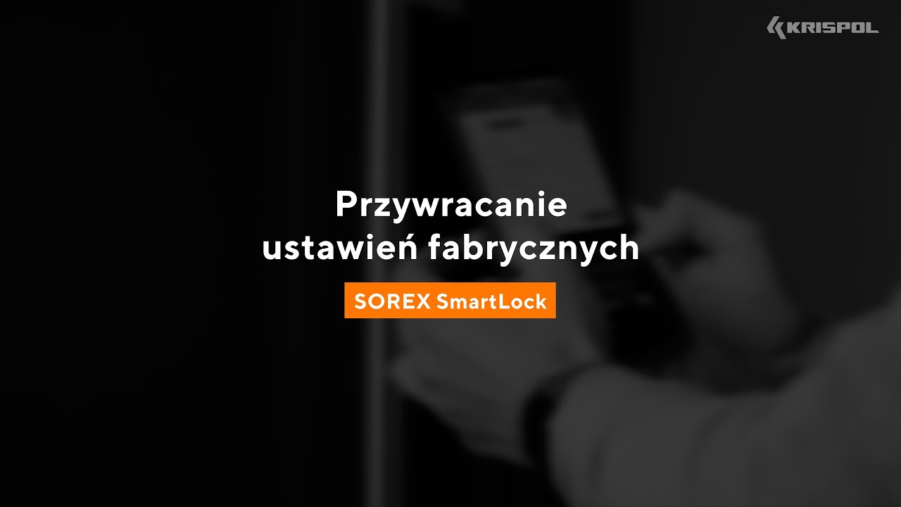 Aplikacja SOREX SmartLock - Przywracanie ustawień fabrycznych