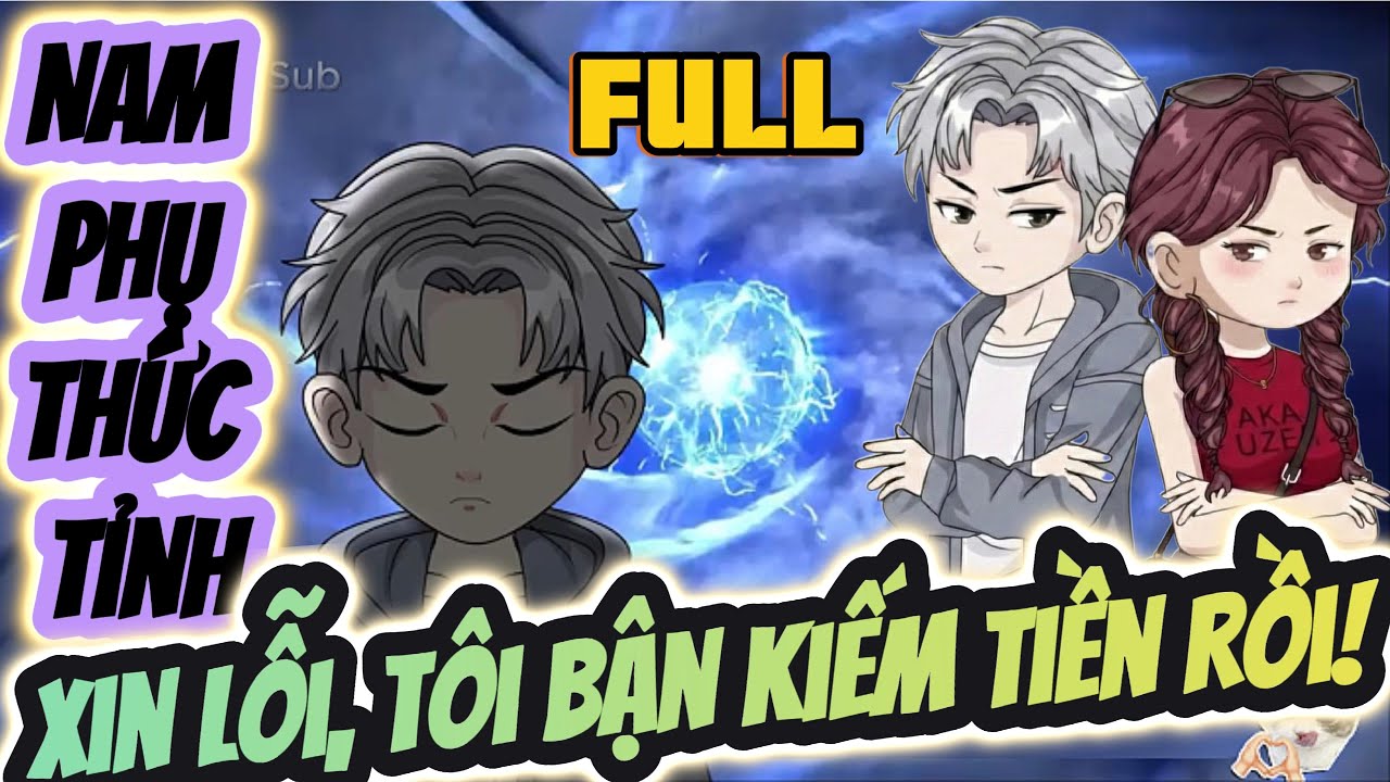 Full Có Kết| Nam Phụ Thức Tỉnh: Xin Lỗi, Tôi Bận Kiếm Tiền Rồi! | Chichi Sub