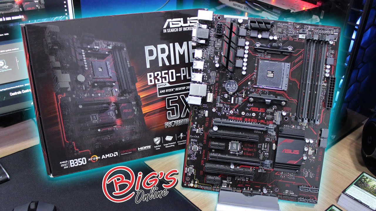 Big's Online Overview #053 - Asus B350-Plus Prime [PT-BR]