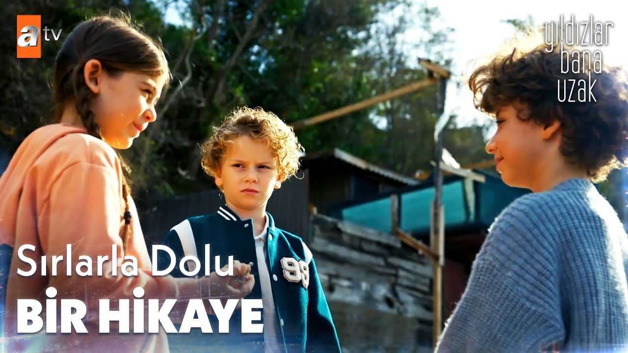 Sırlarla dolu bir hikaye - Yıldızlar Bana Uzak 1. B&ouml;l&uuml;m