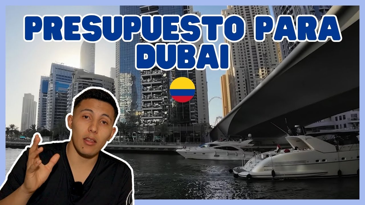 Presupuesto para EMIGRAR desde Colombia a Dubai 2023 - 2024