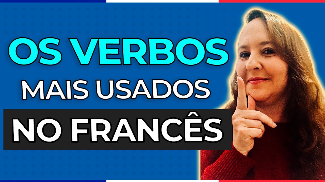 Os 10 VERBOS mais usados em francês | AULA DE FRANCÊS