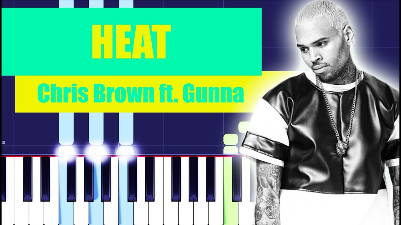Chris Brown - Heat ft. Gunna (Piano Tutorial) By MUSICHELP