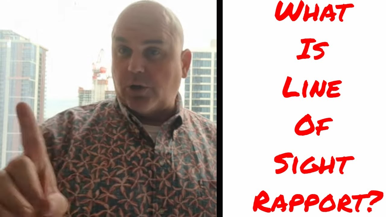 How To Build Rapport In Sales - Line Of Sight Rapport Building