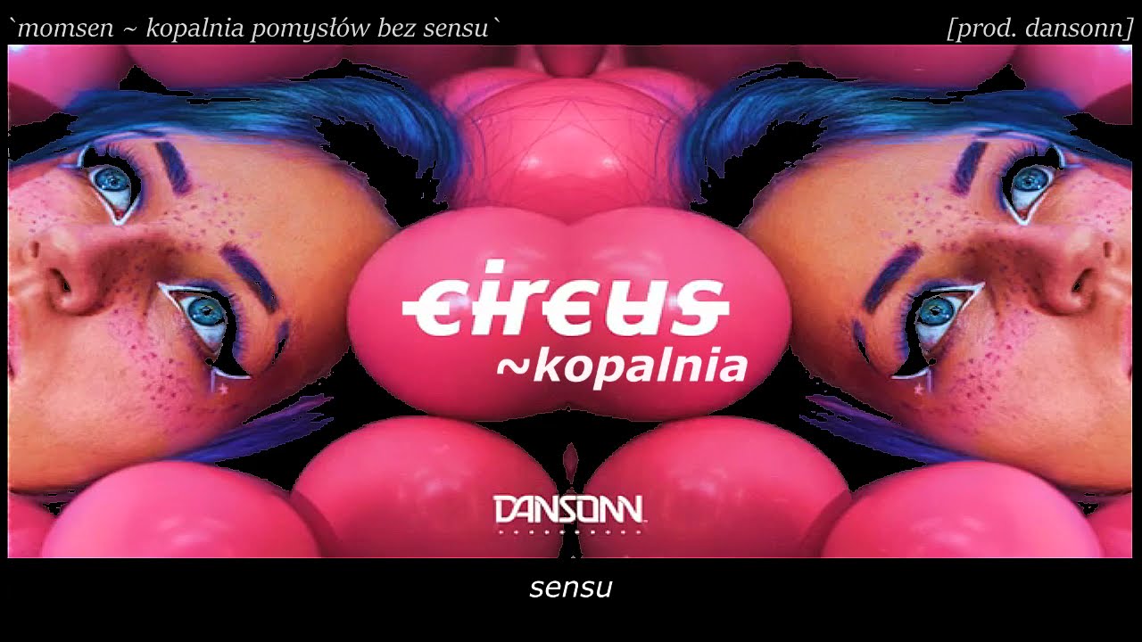 `momsen ~ kopalnia pomysłów bez sensu` [prod. dansonn]