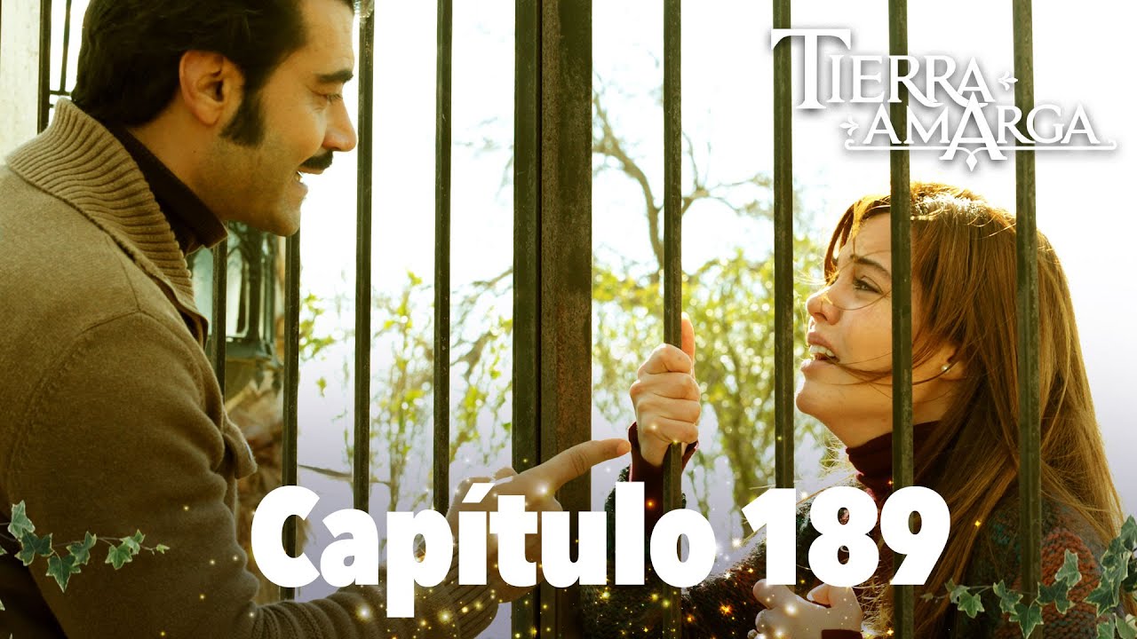 Tierra Amarga - Cap&iacute;tulo 189