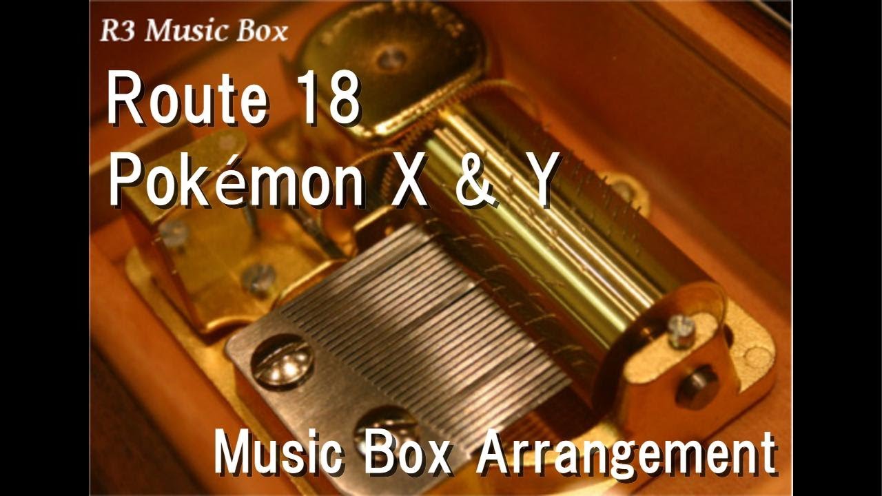 Route 18/Pokémon X & Y [Music Box]