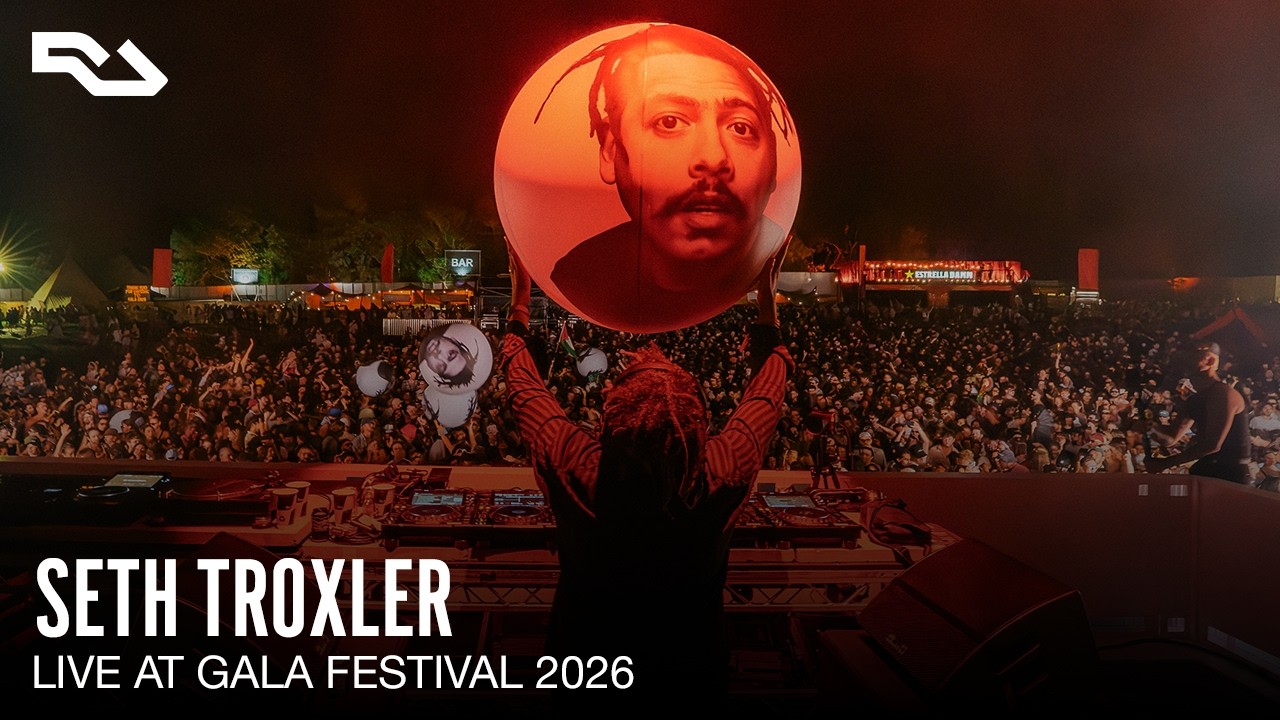 RA Live: Seth Troxler @ GALA Festival 2026