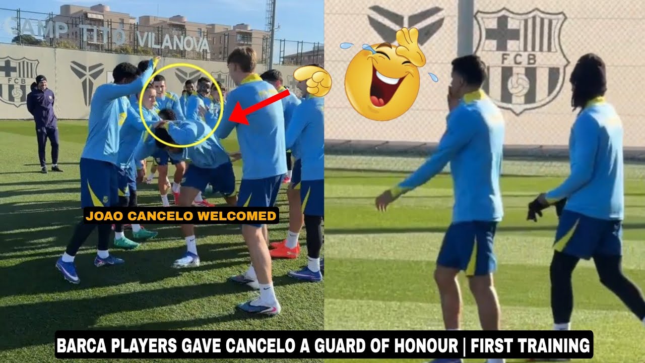 BARCELONA PLAYERS GAVE JOAO CANCELO A GUARD OF HONOUR AT HIS FIRST TRAINING SESSION | EPIC MOMENTS 🔥