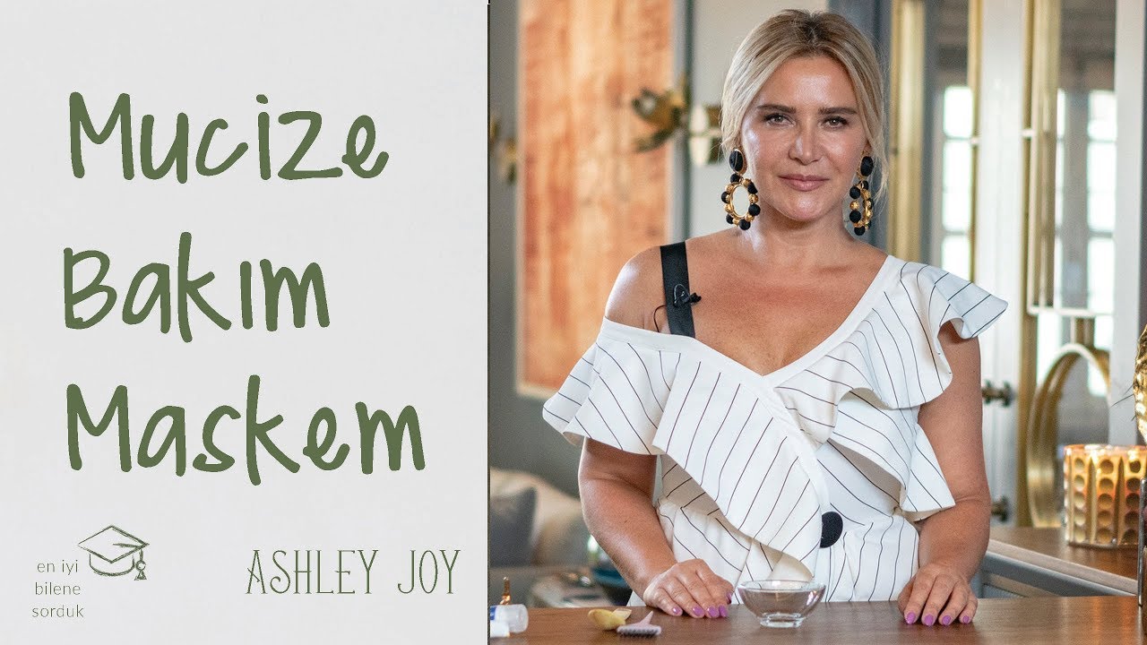 Ashley Joy | Mucize Bakım Maskem | Senin İçin En İyisi