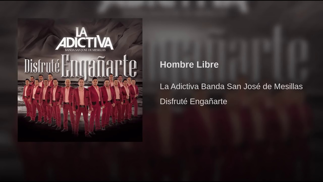 Hombre Libre: La Adictiva Banda San Jos&eacute; de Mesillas