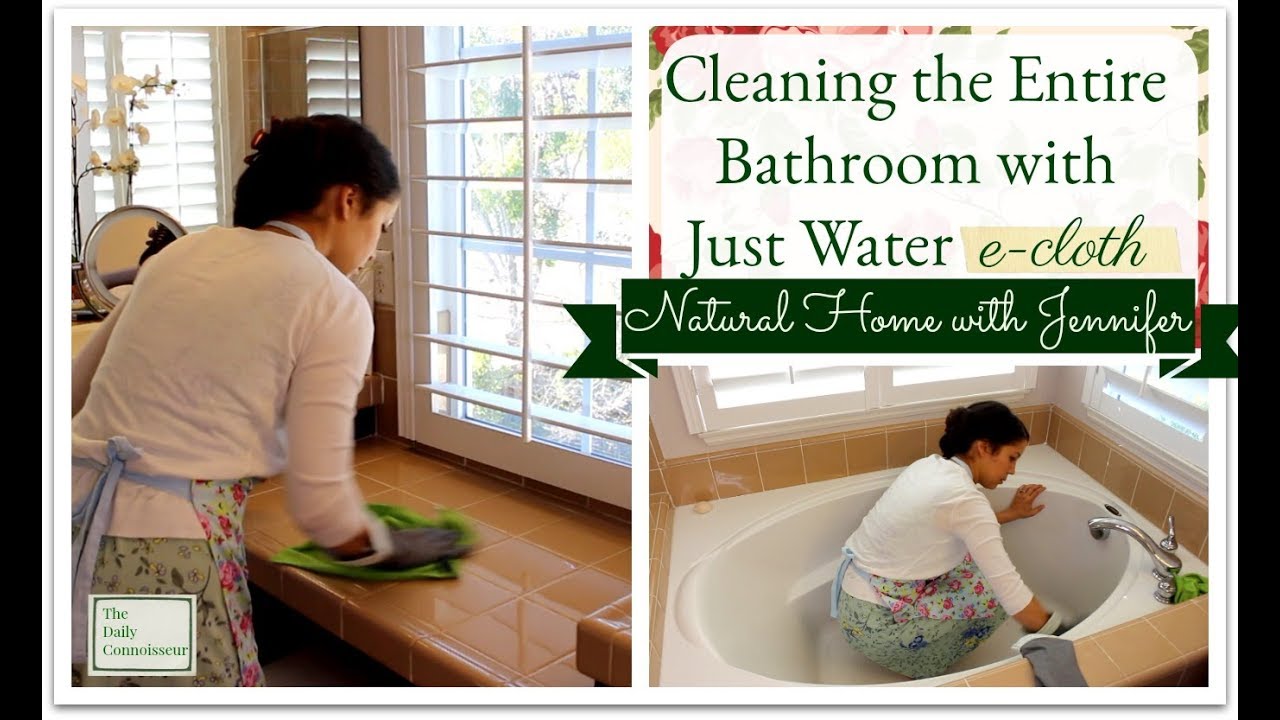 Cleaning the Entire Bathroom with Just Water | e-cloth | Natural Home with Jennifer
