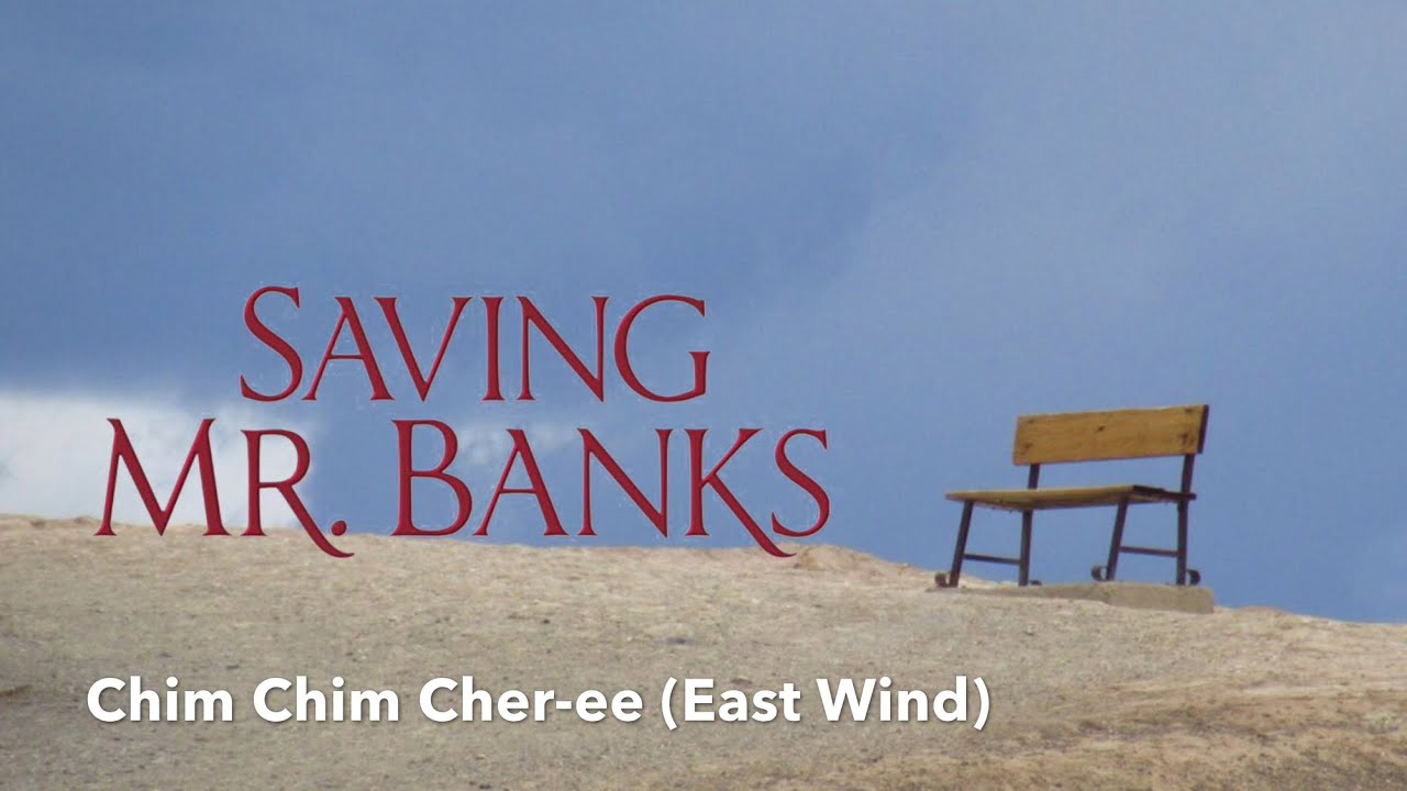 Chim Chim Cher-ee (East Wind) - Saving Mr. Banks (Photo : Death Valley) - Piano Cover