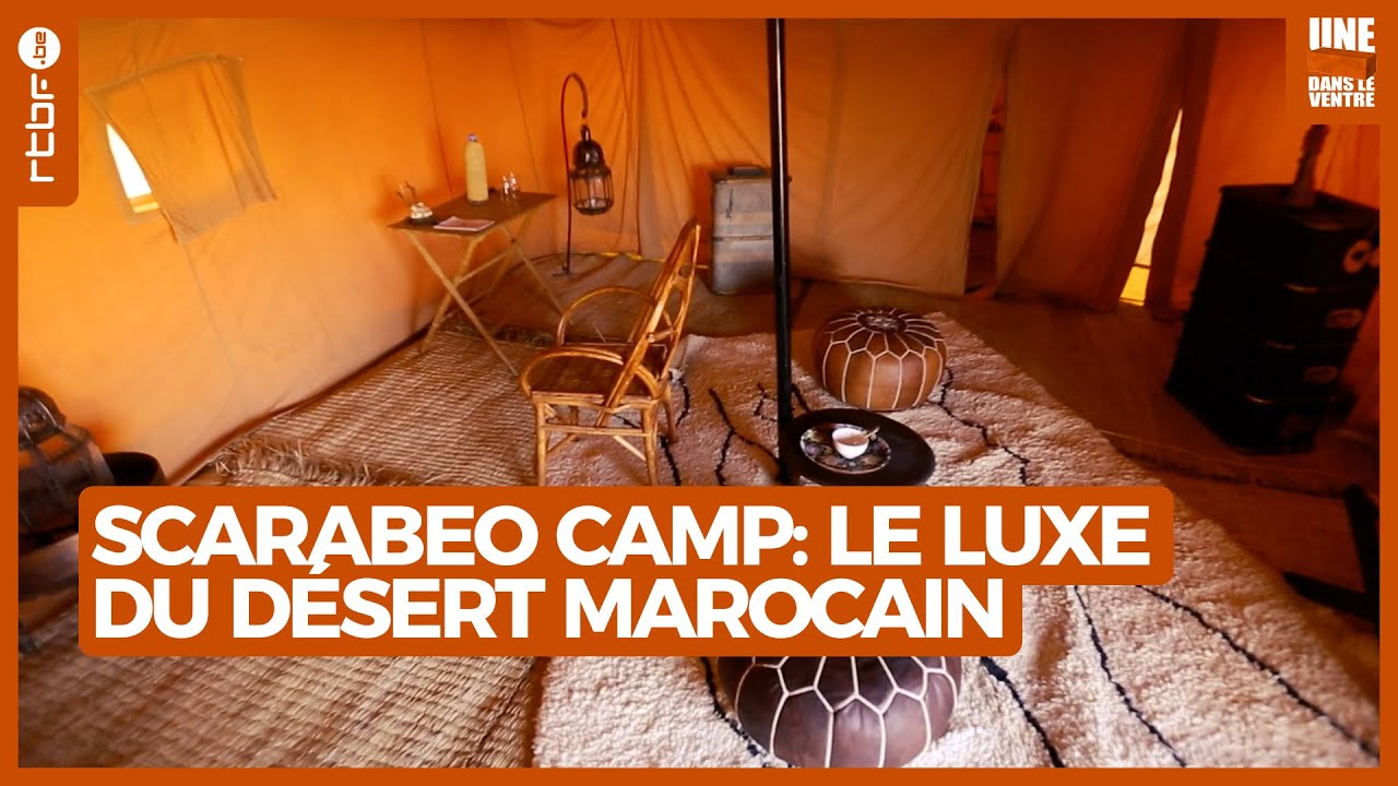 Scarabeo Camp : le luxe au milieu du désert marocain | Une brique dans le ventre
