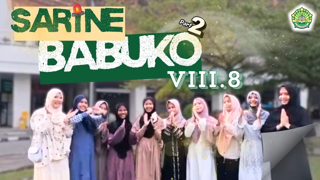 SARINE BABUKO 2 || Kelas VIII.8 || Eps.5