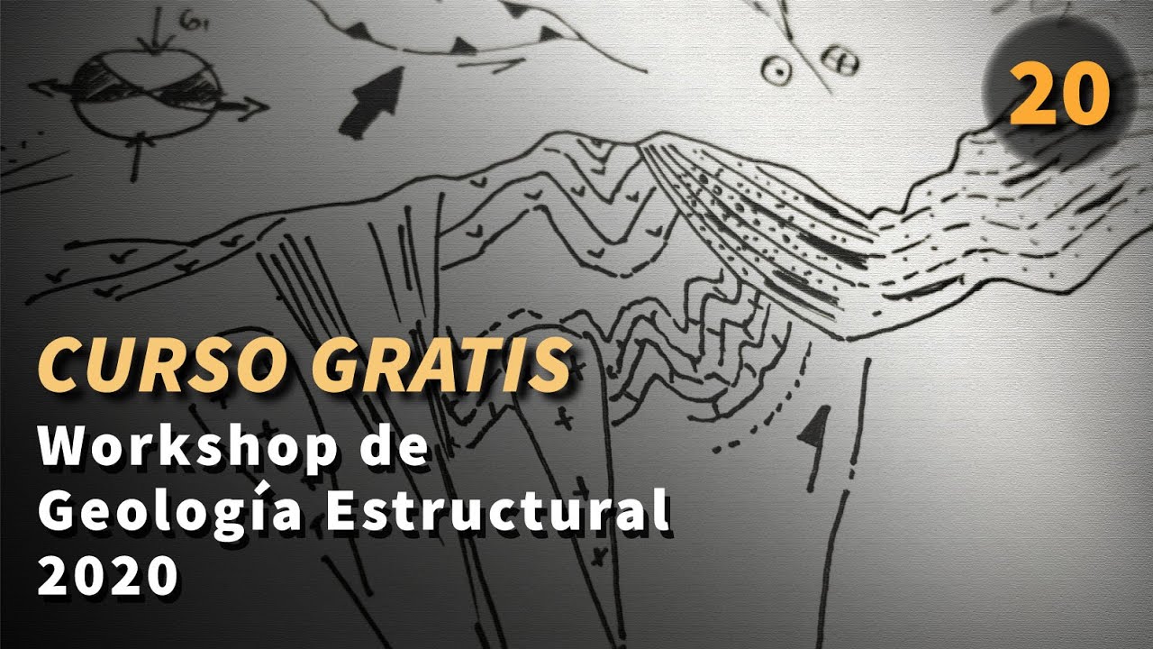Workshop Gratuito de Geología Estructural 2020 HD 1080p (20/27) I Explorock