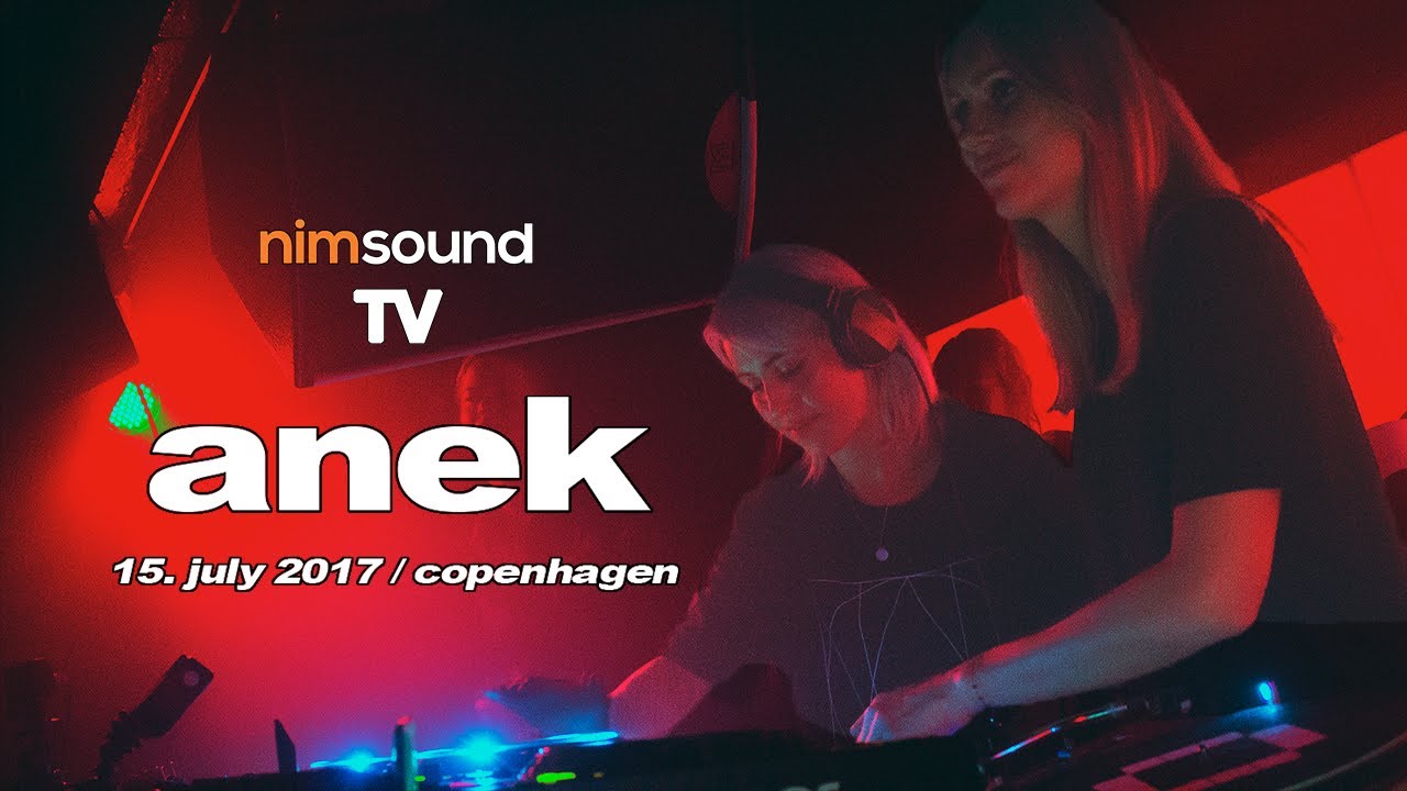 Nim Sound TV / Anek Live @ Culture Box (15. July 2017)(DJ SET)