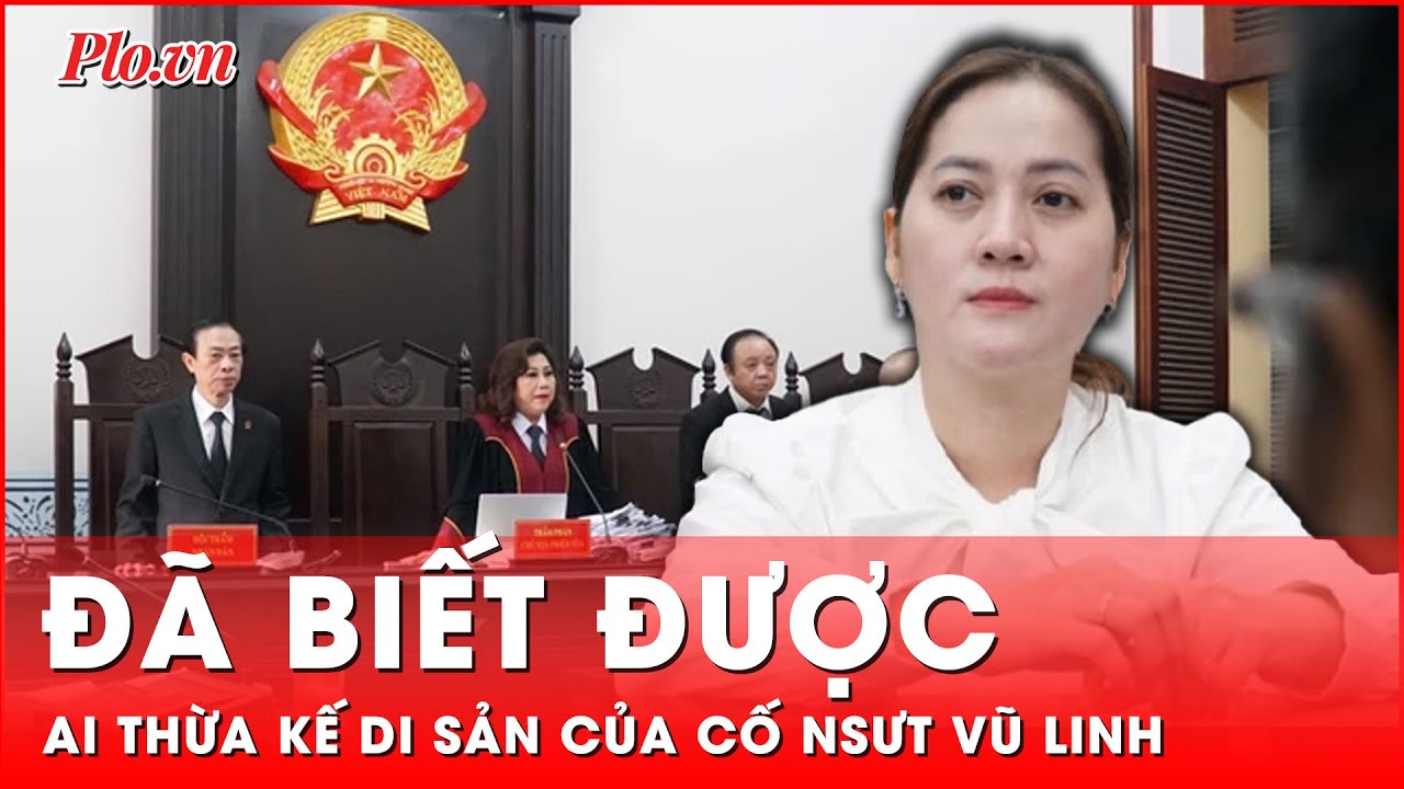 Tòa tuyên Hồng Loan thuộc hàng thừa kế thứ nhất di sản của cố NSƯT Vũ Linh | Thời sự