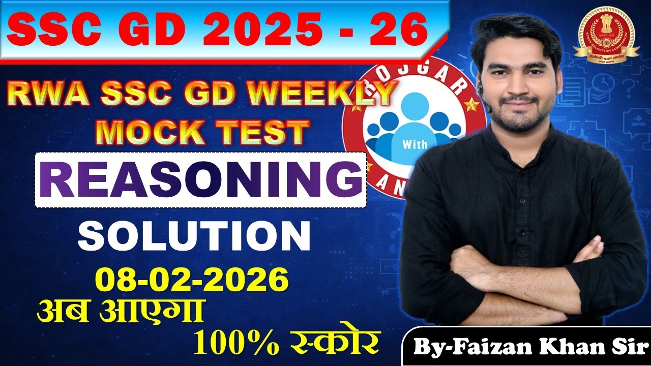RWA SSC GD 8 FEBURARY 2026 WEEKLY MOCK TEST REASONING ANALYSIS FULL SOLUTION BY FAIZAN KHAN SIR