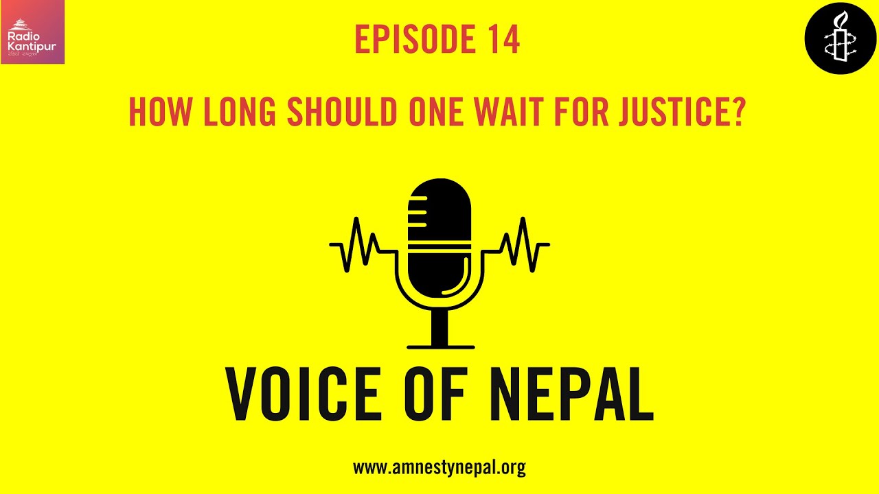 Episode 14 | How long should one wait for justice?