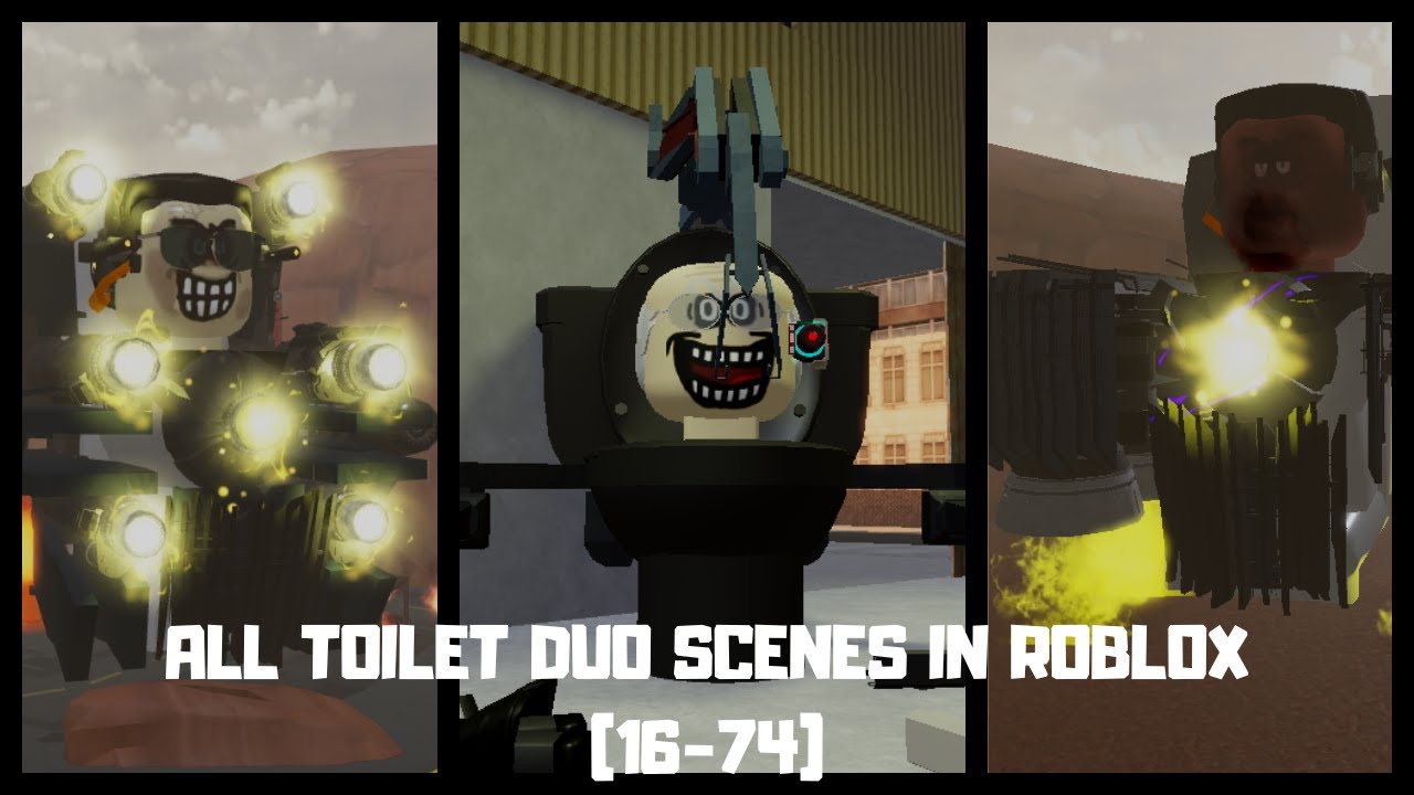 ALL TOILET DUO SCENES IN ROBLOX (16-74)