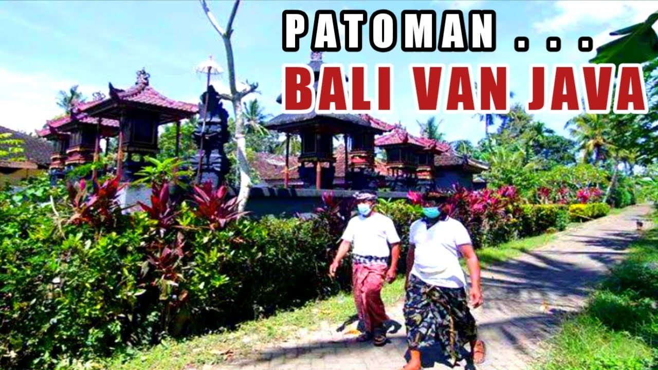 PATOMAN !! KAMPUNG BALI DI PULAU JAWA , BANYUWANGI