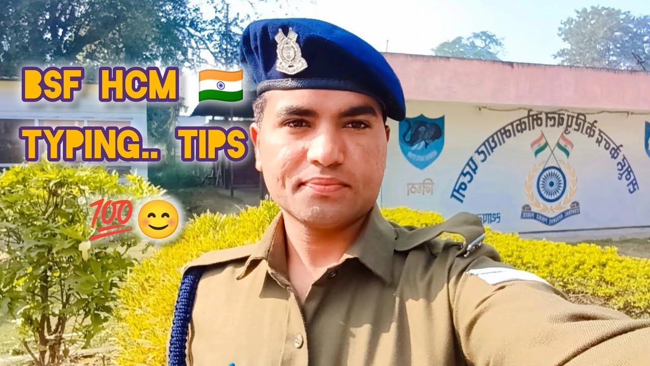 Bsf HCM Typing Tips/Exam Date/Documents/Medical 🇮🇳💯 All Doubt Clear #bsfhcmexamdate @CRPF_HCM_786 