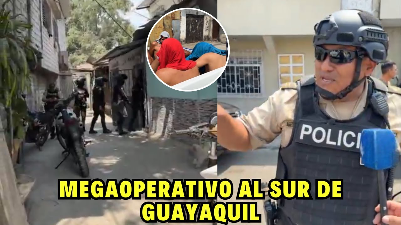 Operativo policial en el Distrito Portete, Suroeste de Guayaquil