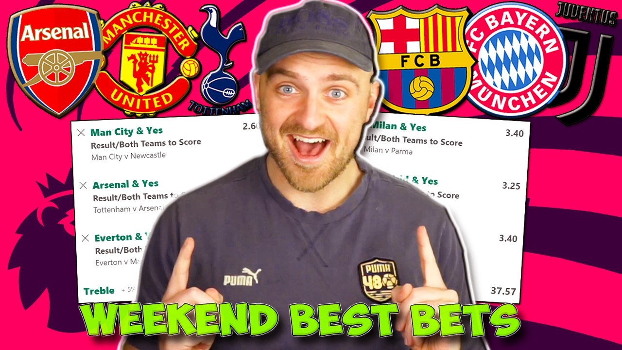 WEEKEND BEST BETS - IN DEPTH PREDICTIONS/TIPS/ACCAS FROM ALL TOP LEAGUES!