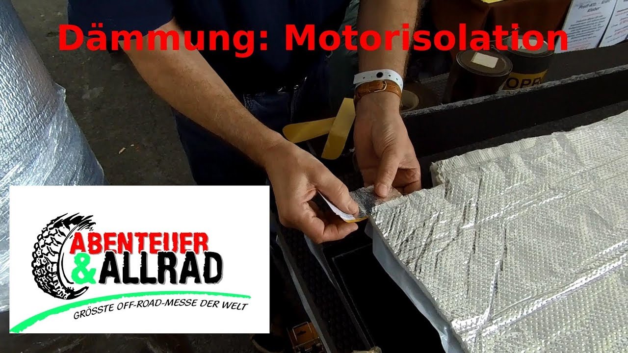 FootlooseTraveller - Abenteuer & Allrad 2018 - 11 - Dämmung Teil 3: Motordämmung mit isoproQ