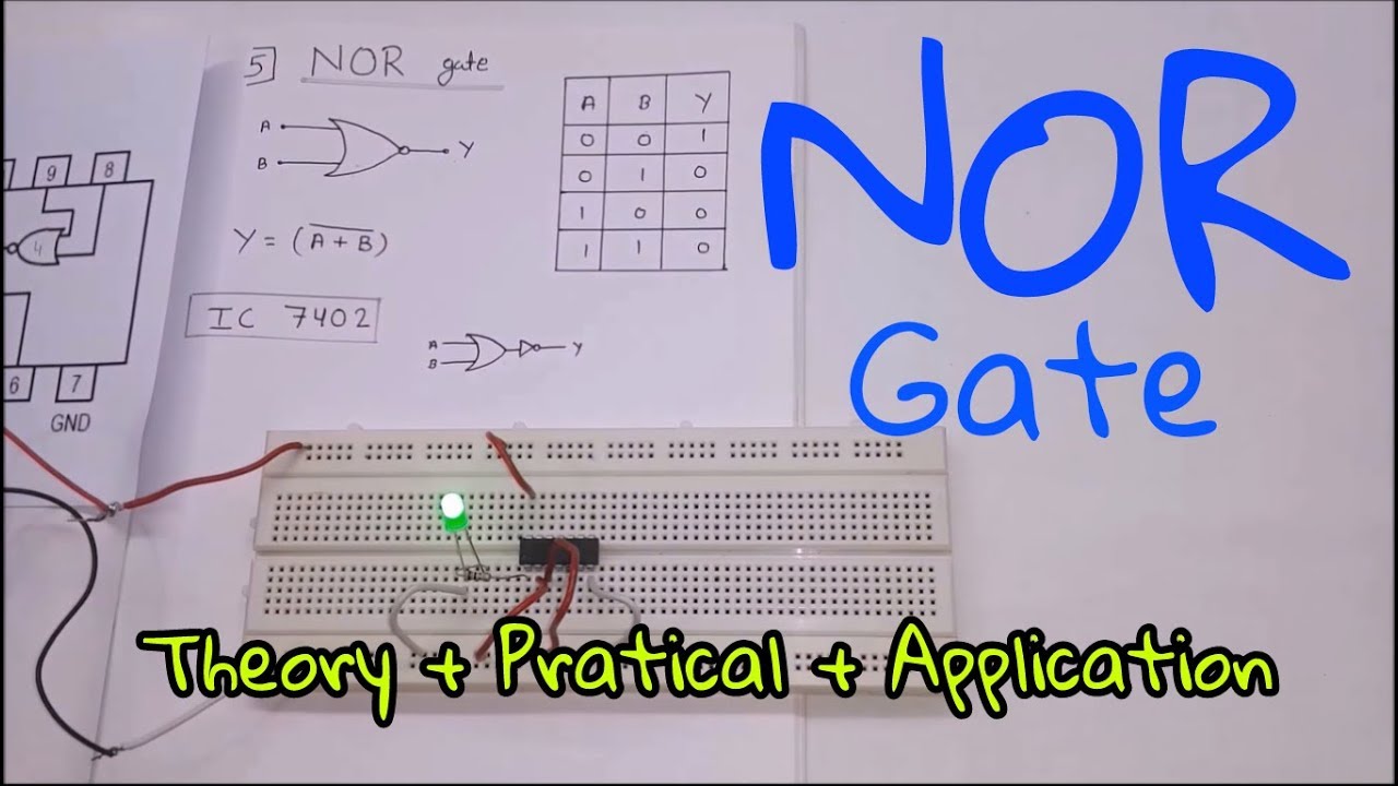 Logic Gates :- NOR Gate [ Theory + Practical + Application ] (In Hindi)