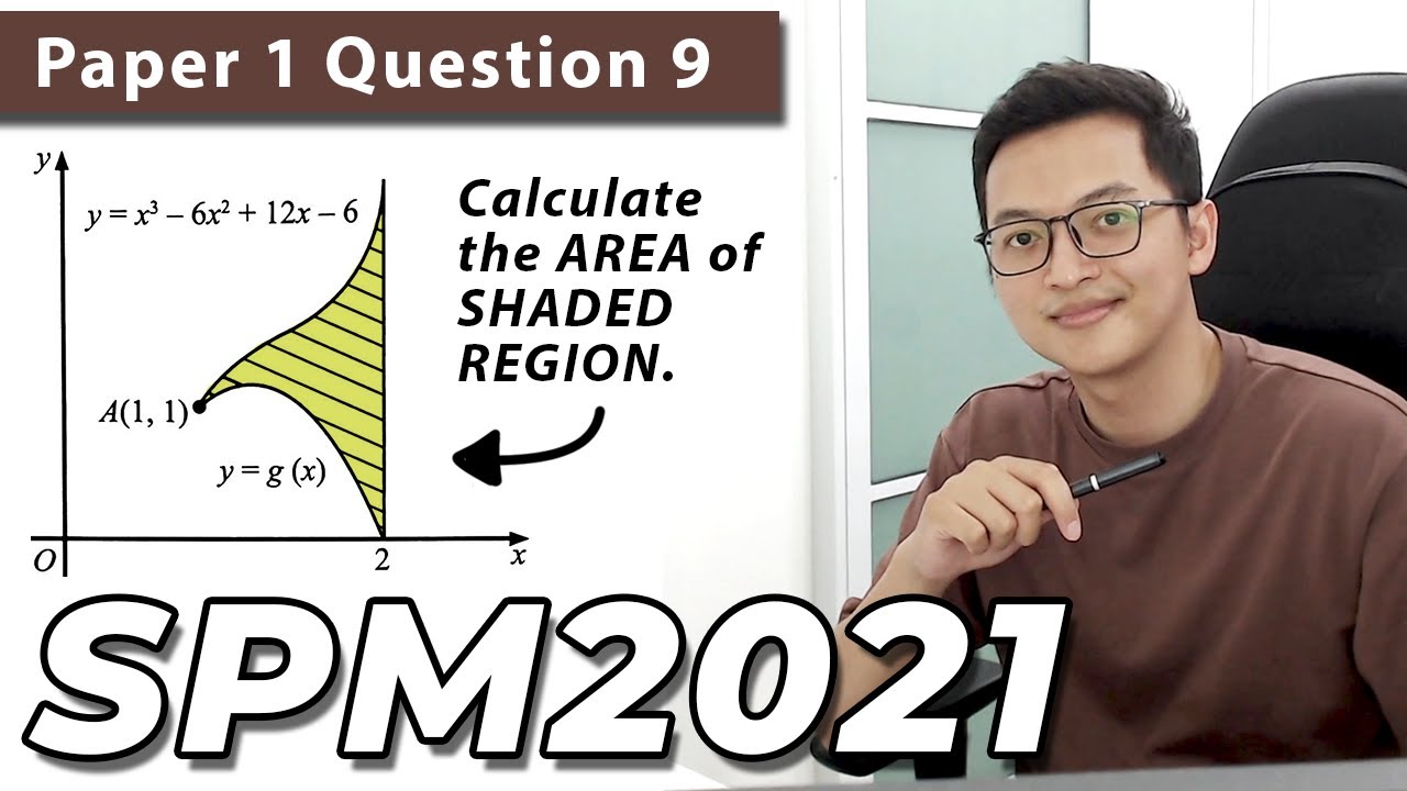 SPM SEBENAR 2021 | Add Math Paper 1 Q9 | Integration (Pengamiran)