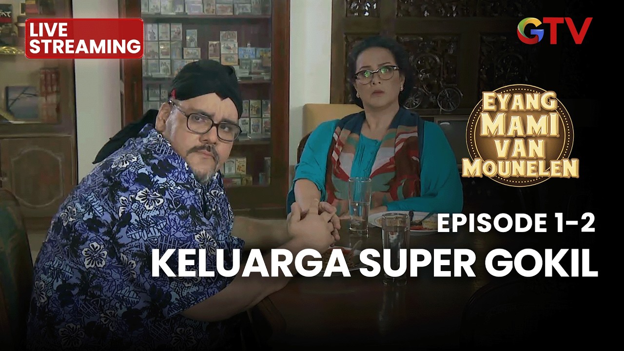 🔴 KELUARGA SUPER GOKIL | LIVE EYANG MAMI | EPS 1-2 | 24 FEBRUARI 2026