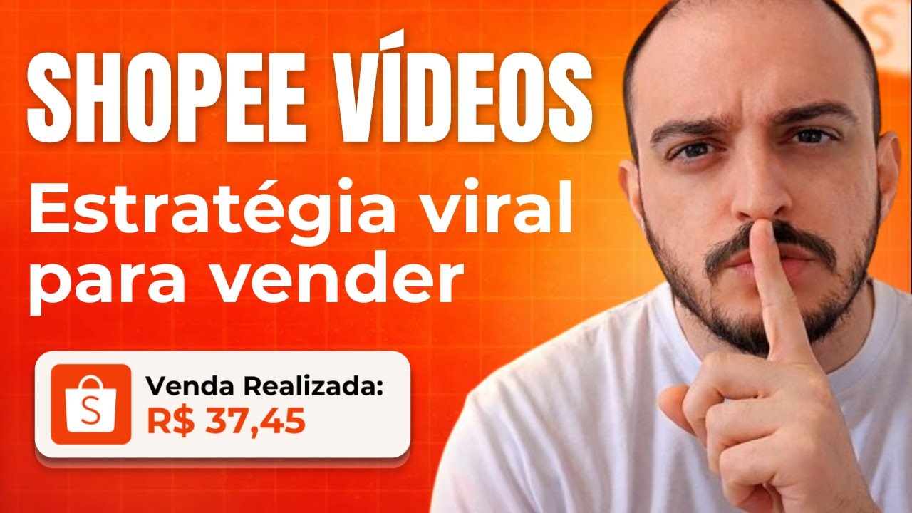Estratégia Simples para Viralizar Vídeos na Shopee e Vender Rápido